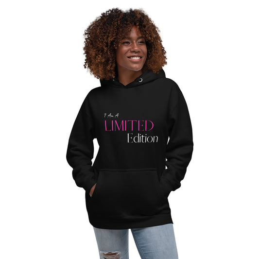I Am A Limited Edition Unisex Hoodie