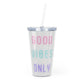 GOOD VIBES ONLY Plastic Tumbler with Straw