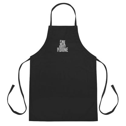 Not Perfect But Done Embroidered Apron