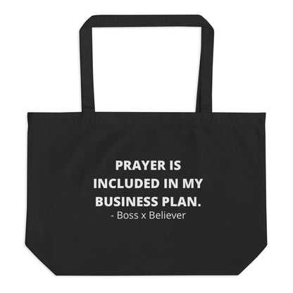 Prayer Is Included Large organic tote bag